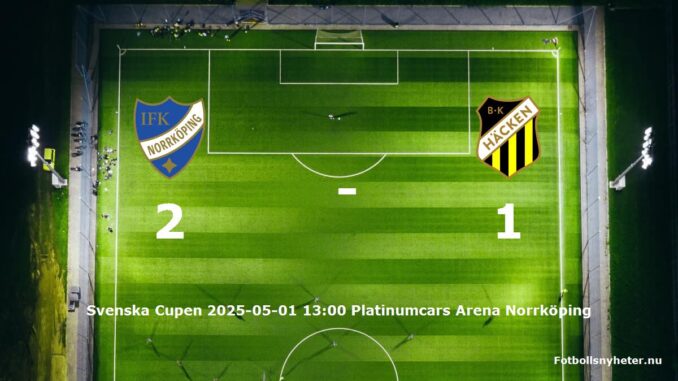 ifk-norrkoping-bk-hacken-slut-20250501-fotbollsnyheternu