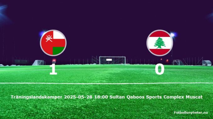 oman-libanon-slut-20250528-fotbollsnyheternu